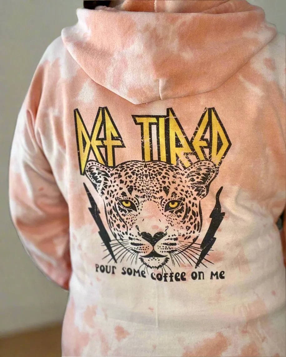 def tired pour some coffee on me | zip up sweatshirt